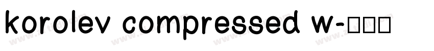 korolev compressed w字体转换